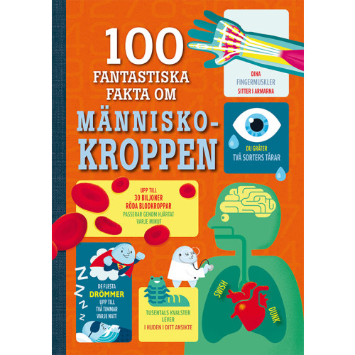 Alex Frith 100 fantastiska fakta om människokroppen (bok, kartonnage)