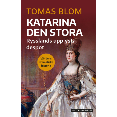 Tomas Blom Katarina den stora : Rysslands upplysta despot (bok, danskt band)