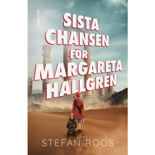 Stefan Roos Sista chansen för Margareta Hallgren (inbunden)