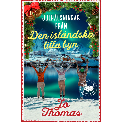 Jo Thomas Julhälsningar från den isländska lilla byn (bok, danskt band)