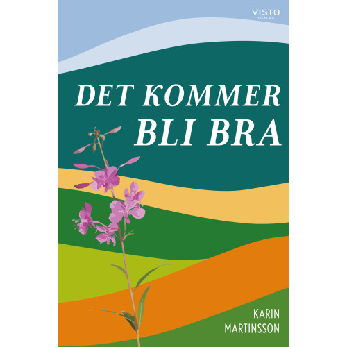 Karin Martinsson Det kommer bli bra (bok, danskt band)