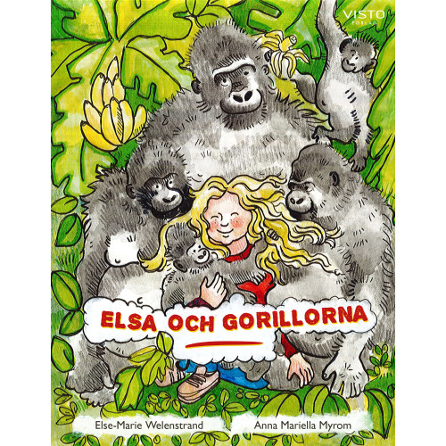 Else-Marie Welenstrand Elsa och gorillorna (inbunden)