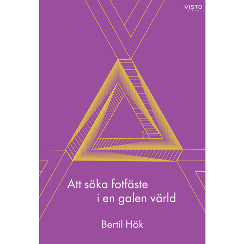 Bertil Hök Att söka fotfäste i en galen värld (bok, danskt band)