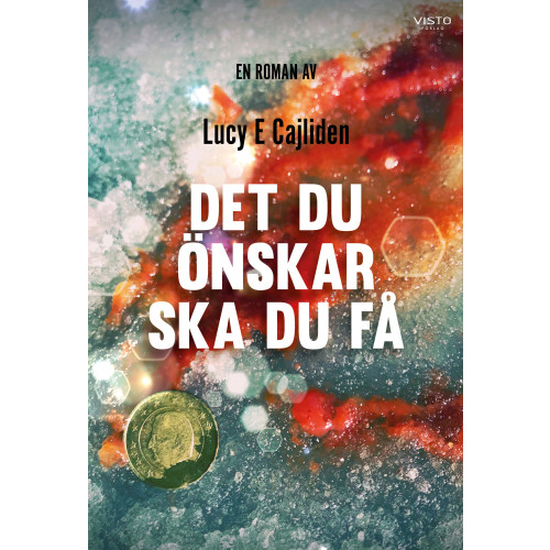 Lucy E. Cajliden Det du önskar ska du få (bok, danskt band)