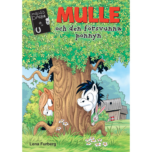 Lena Furberg Mulle och den försvunna ponnyn (bok, kartonnage)