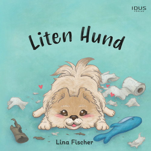 Lina Fischer Liten Hund (inbunden)