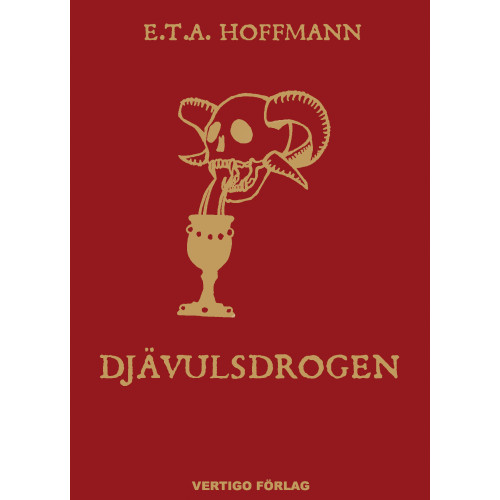 E. T. A. Hoffmann Djävulsdrogen : Kapucinermunken Medardus efterlämnade papper utgivna av för (inbunden)