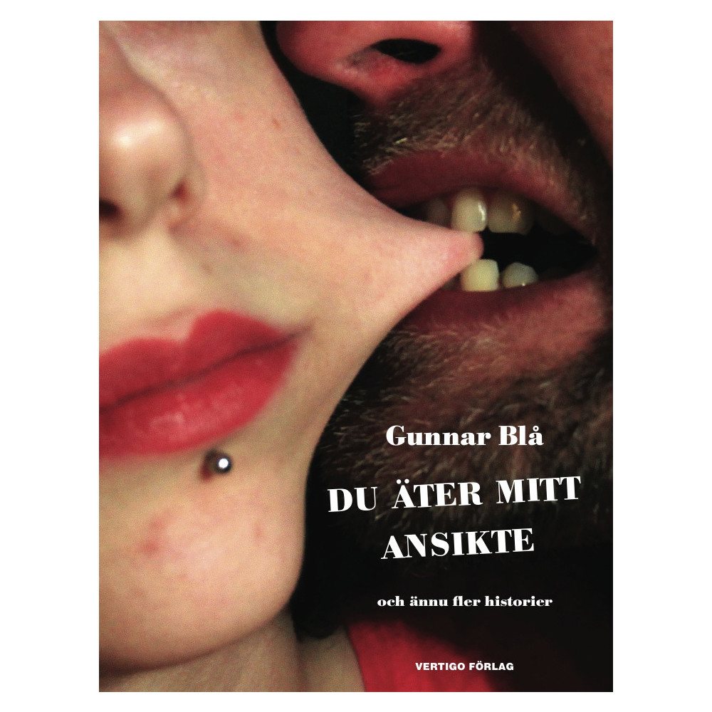 Produktbild för Du äter mitt ansikte : och ännu fler historier (inbunden)