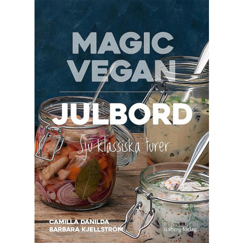 Barbara Kjellström Magic Vegan - Julbord (inbunden)