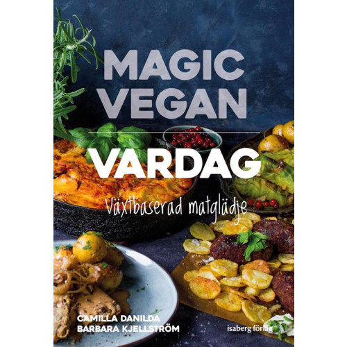 Barbara Kjellström Magic Vegan - vardag (inbunden)