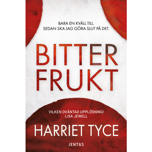Harriet Tyce Bitter frukt (bok, danskt band)