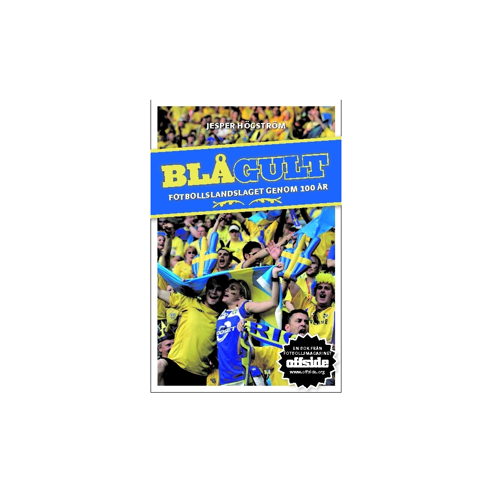 Produktbild för Blågult : fotbollslandslaget genom 100 år (bok, danskt band)