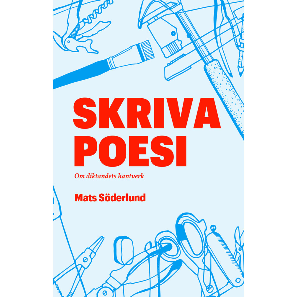 Produktbild för Skriva poesi : om diktandets hantverk (bok, kartonnage)