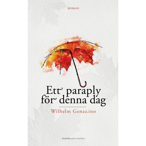 Wilhelm Genazino Ett paraply för denna dag (inbunden)