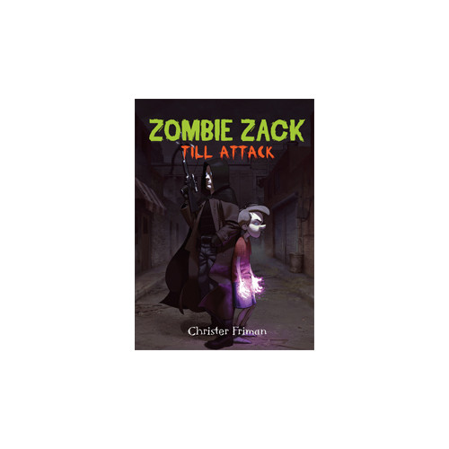 Christer Friman Zombie Zack till attack (inbunden)