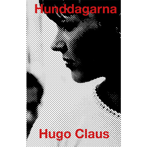 Hugo Claus Hunddagarna (inbunden)