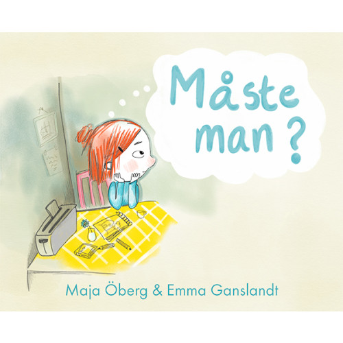 Maja Öberg Måste man? (inbunden)