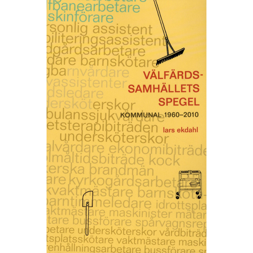 Produktbild för Välfärdssamhällets spegel : kommunal 1960-2010 (häftad)