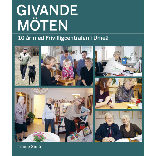 Premiss Givande möten : 10 år med Frivilligcentralen i Umeå (bok, danskt band)
