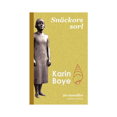 Karin Boye Snäckors sorl : 20 noveller (pocket)