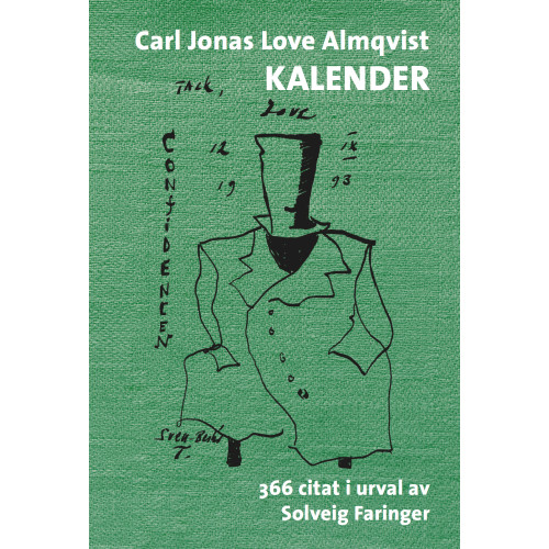 Carl Jonas Love Almqvist Carl Jonas Love Almqvist kalender : 366 citat i urval av Solveig Faringer (inbunden)