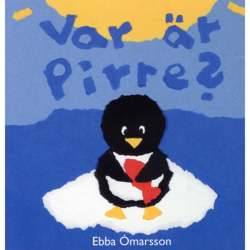 Ebba Ómarsson Var är Pirre? (bok, board book)