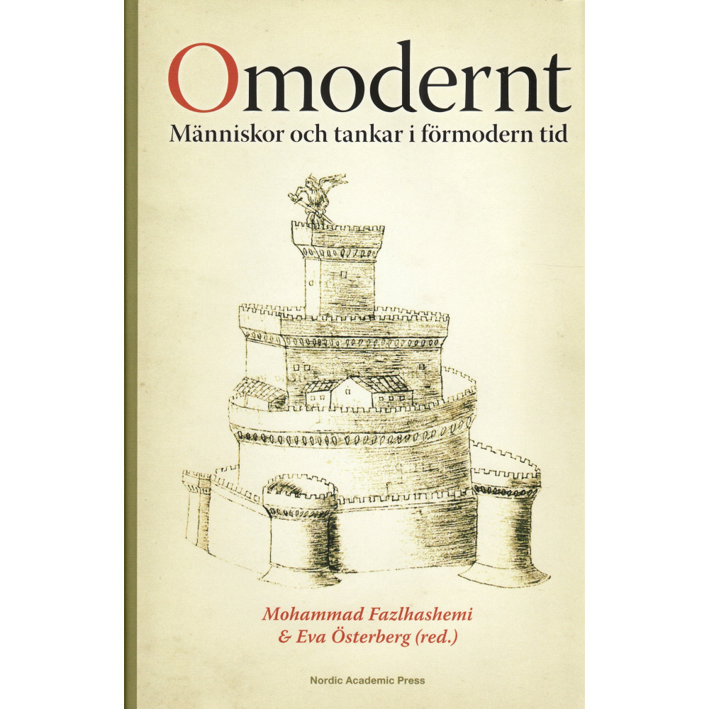 Produktbild för Omodernt : människor och tankar i förmodern tid (inbunden)