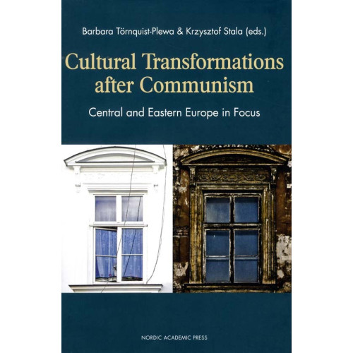 Barbara Törnquist-Plewa Cultural transformations after communism : central and eastern Europe in focus (inbunden, eng)