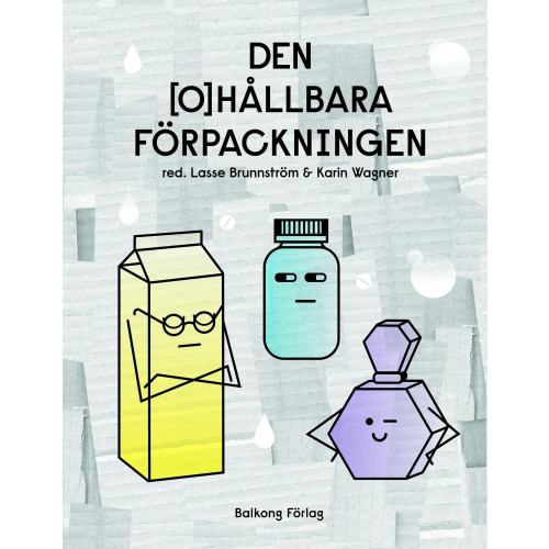 Lasse Brunnström Den ohållbara förpackningen (bok, danskt band)