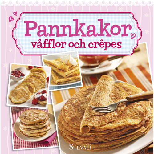 Stevali Pannkakor, Våfflor & Crepés (inbunden)