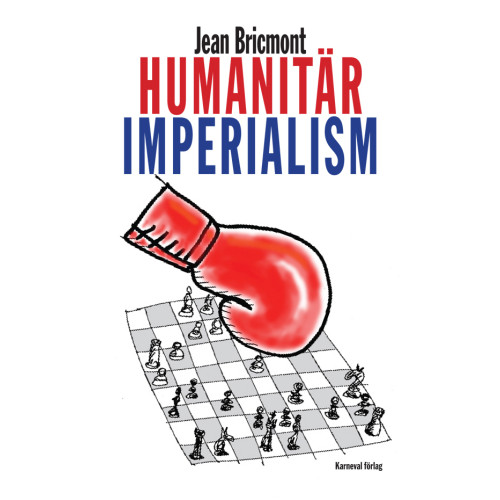 Karneval förlag Humanitär imperialism (häftad)