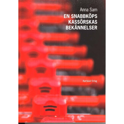 Anna Sam En snabbköpskassörskas bekännelser (bok, danskt band)