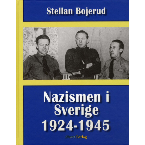 Sivart Förlag Nazismen i Sverige 1924-1945 (inbunden)