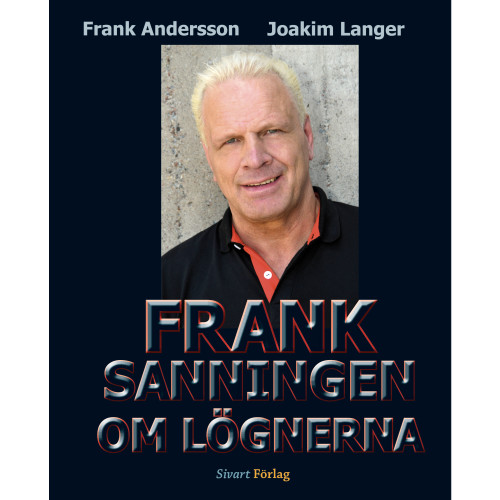 Joakim Langer Frank : sanningen om lögnerna (inbunden)