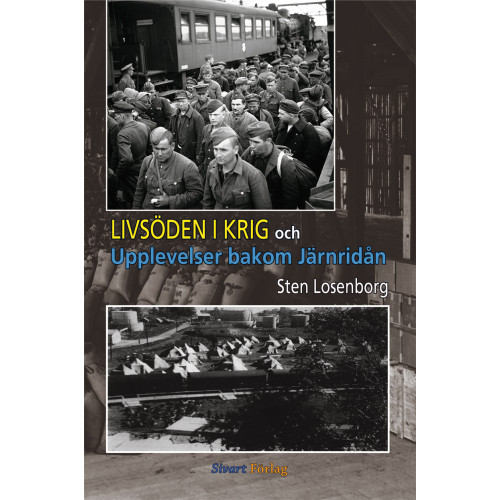 Sten Losenborg Livsöden i krig och upplevelser bakom järnridån (inbunden)