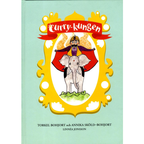 Torkel Bohjort Curry-kungen (inbunden)