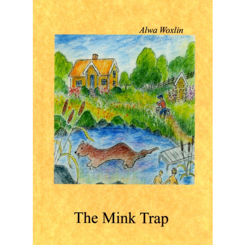 Alwa Woxlin The Mink Trap (häftad, eng)