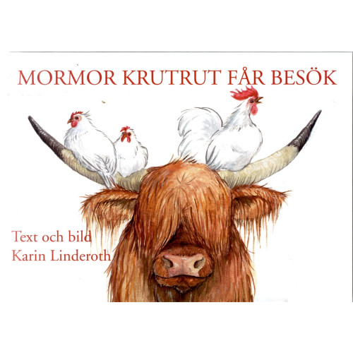 Karin Linderoth Mormor KrutRut får besök (inbunden)