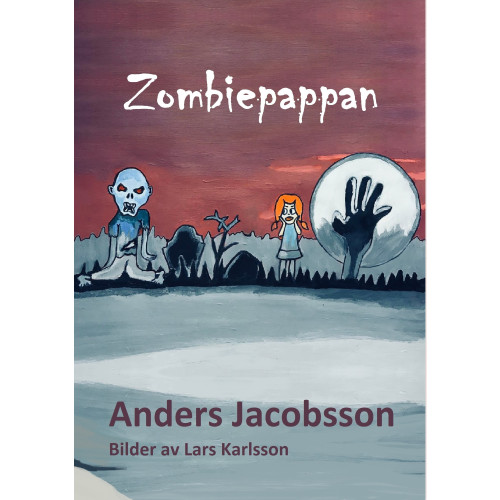 Anders Jacobsson Zombiepappan (inbunden)