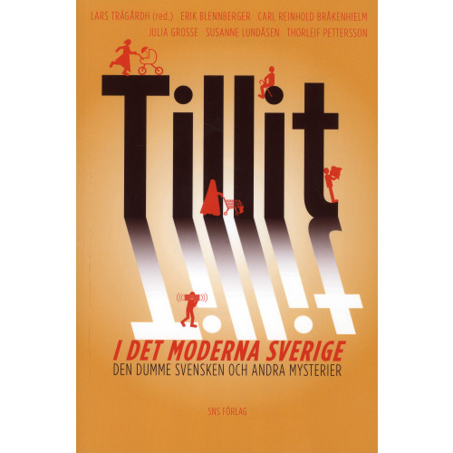 Erik Blennberger Tillit i det moderna Sverige : den dumme svensken och andra mysterier (häftad)