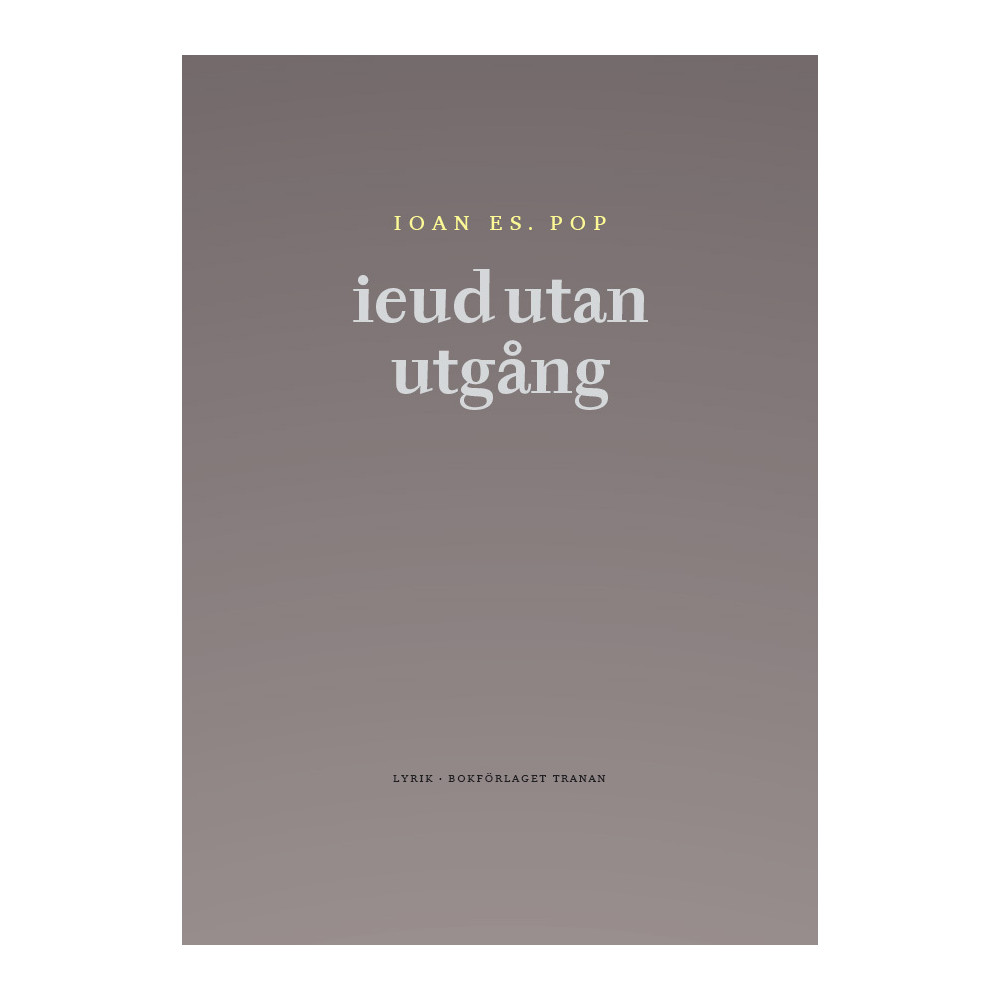 Produktbild för ieud utan utgång : och andra dikter (bok, danskt band)