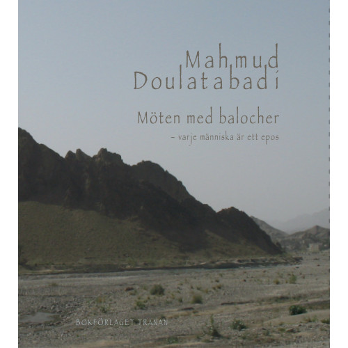 Mahmud Doulatabadi Möten med balocher : varje människa är ett epos (bok, danskt band)
