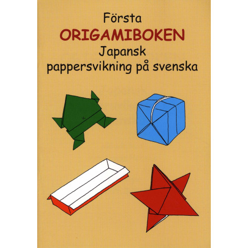 Ann-Louise Hellman Första origamiboken : japansk pappersvikning på svenska (häftad)