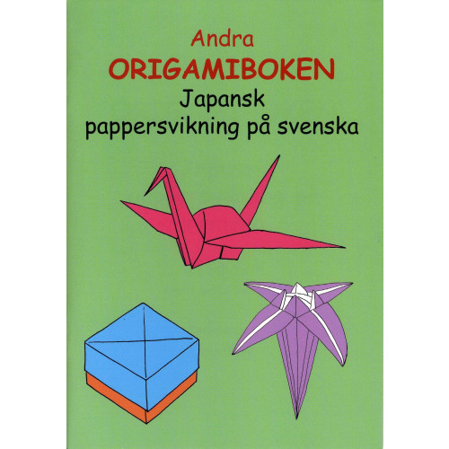 Ann-Louise Hellman Andra origamiboken : japansk pappersvikning på svenska (häftad)