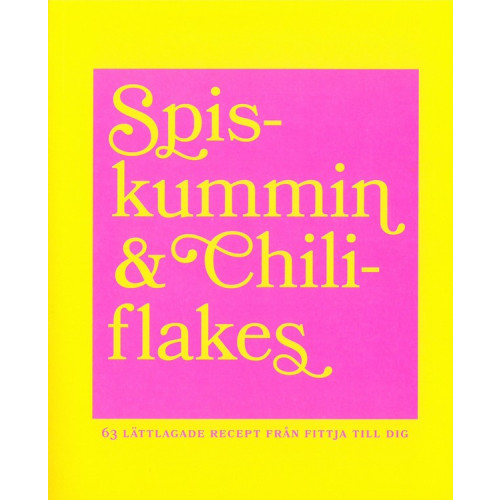 Malin Juhlin Spiskummin & chiliflakes (bok, danskt band)