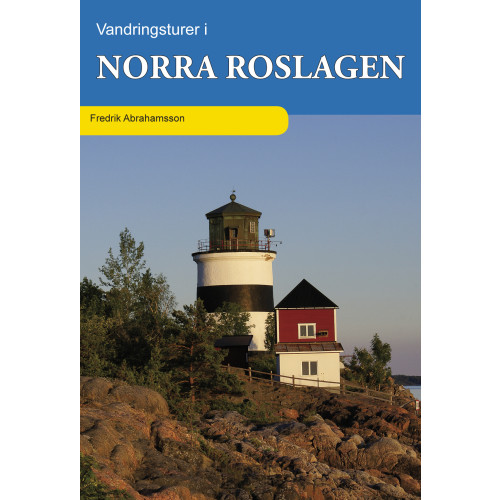 Fredrik Abrahamsson Vandringsturer i norra Roslagen (bok, flexband)
