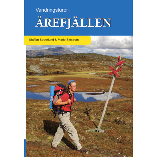 Staffan Söderlund Vandringsturer i Årefjällen (bok, flexband)