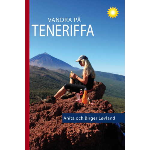 Anita Løvland Vandra på Teneriffa : 96 turer till fots (bok, flexband)