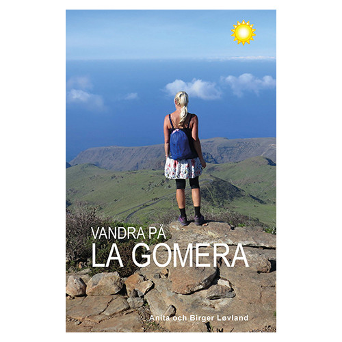 Anita Løvland Vandra på La Gomera (bok, flexband)