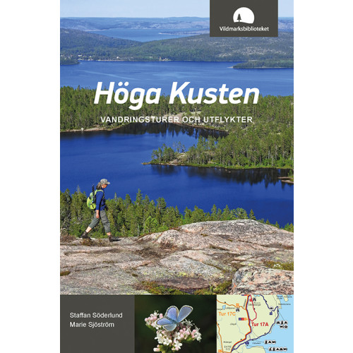 Staffan Söderlund Höga kusten : vandringsturer och utflykter (bok, flexband)